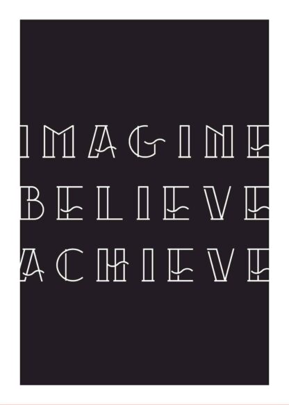 Imagine believe achieve motivational poster