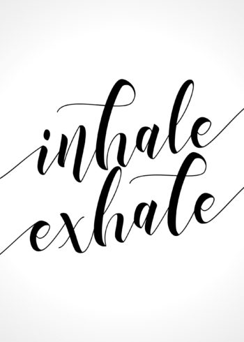 Inhale Exhale handwritten typography poster